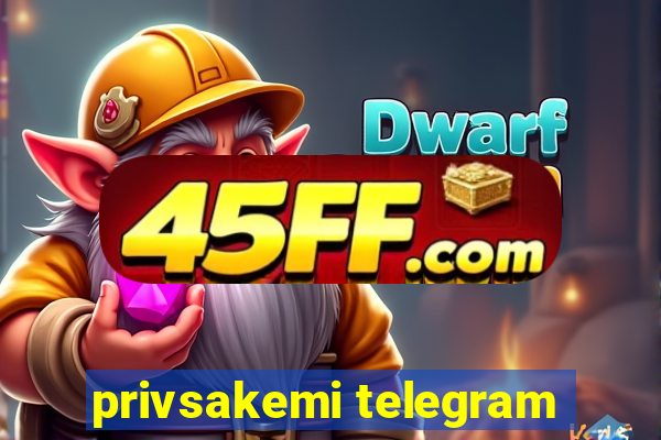 privsakemi telegram